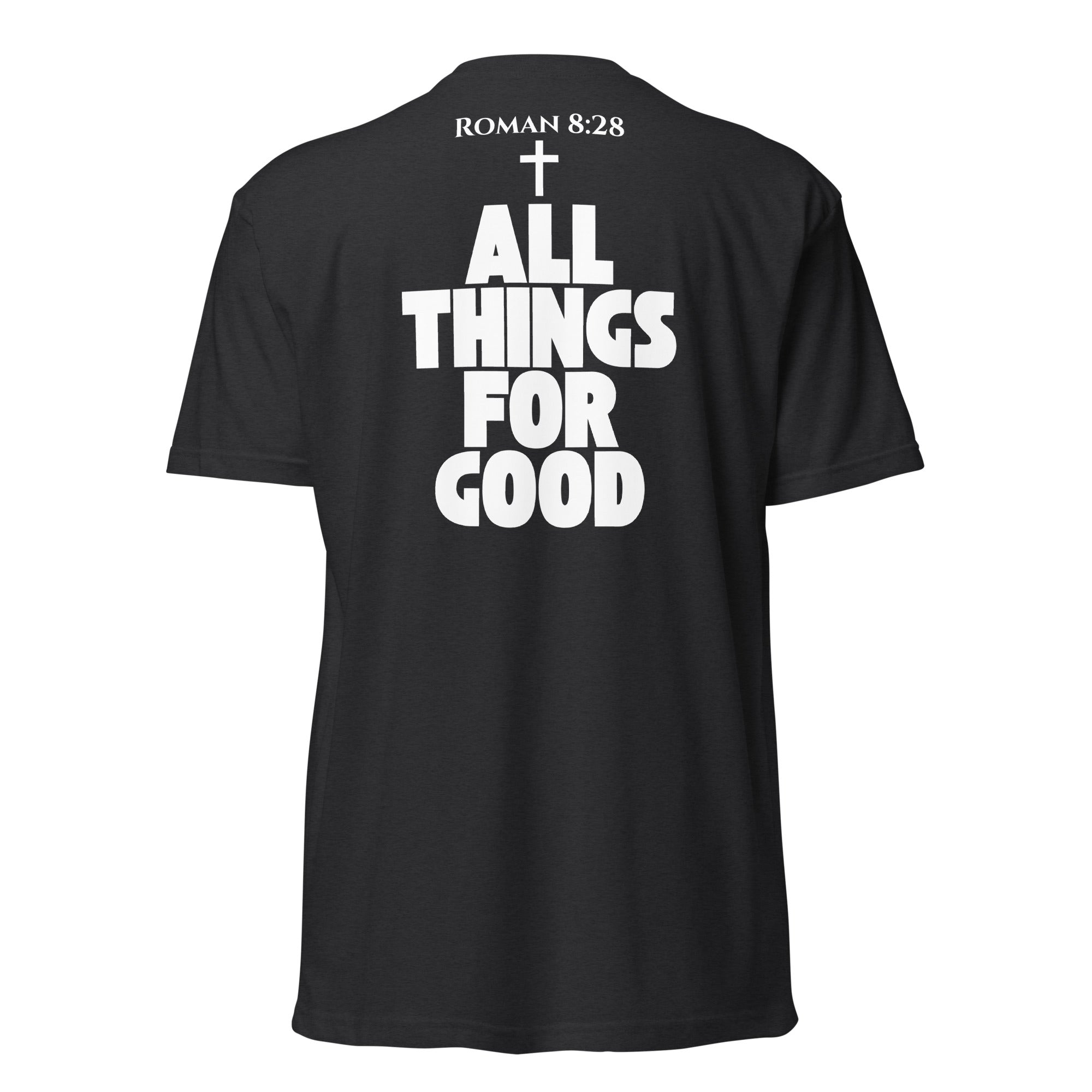 Romans 8:28 — All Things For Good | Black Faith Tee